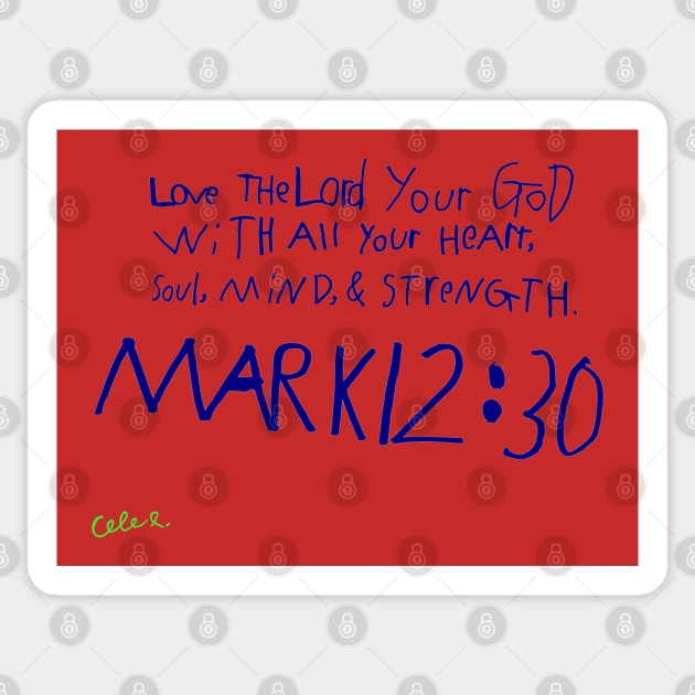 Mark 12:30 (multicolor) Sticker by Corner Farmhouse Shop